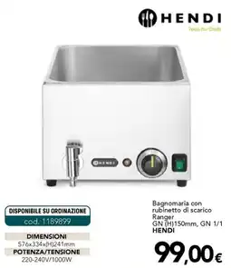 Altasfera Bagnomaria con rubinetto di scarico Ranger GN (H)150mm, GN 1/1 HENDI offerta
