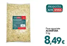 Altasfera Fave sgusciate AltaSfera offerta