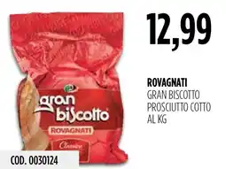Carico Cash & Carry Gran biscotto prosciutto cotto Rovagnati offerta