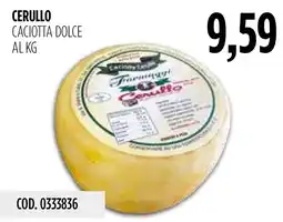 Carico Cash & Carry Caciotta dolce Cerullo offerta