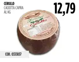 Carico Cash & Carry Caciotta capra Cerullo offerta