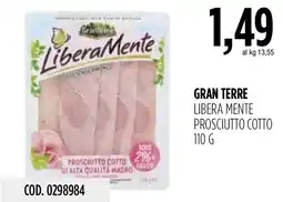 Carico Cash & Carry Gran Terre Libera Mente Prosciutto Cotto offerta