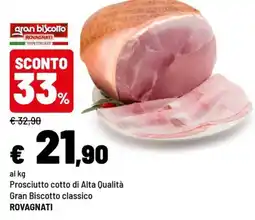 Iper La Grande Prosciutto cotto di Alta Qualità Gran Biscotto classico Rovagnati offerta