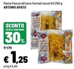 Iper La Grande Pasta fresca all'uovo formati assortiti ANTONIO AMATO offerta