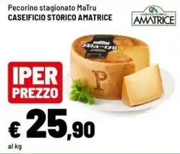 Iper La Grande Pecorino stagionato MaTru offerta