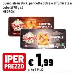 Iper La Grande Guanciale in stick Negroni offerta