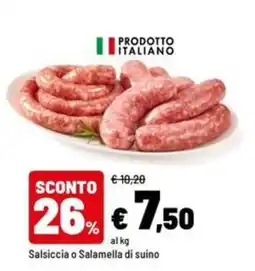 Iper La Grande Salsiccia o Salamella di suino offerta