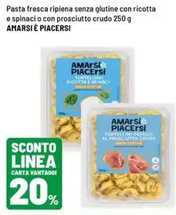 Iper La Grande Tortelloni ricotta e spinaci senza glutine AMArsi PIACERSI offerta