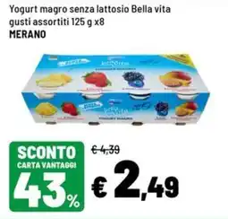 Iper La Grande Yogurt magro senza lattosio Bella vita offerta