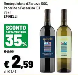 Iper La Grande Montepulciano d'Abruzzo DOC, Pecorino o Passerina IGT Spinelli offerta