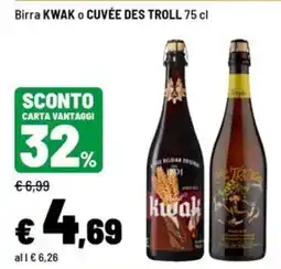 Iper La Grande Birra KWAK o CUVÉE DES TROLL offerta