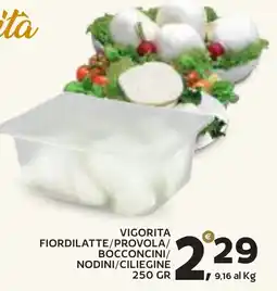 Extra Supermercati Vigorita Fiordilatte/Provola/Bocconcini/Nodini/Ciliegine offerta