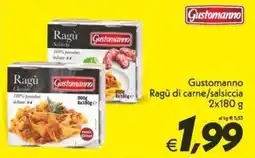 Iper Super Conveniente Gustomanno Ragù di carne/salsiccia offerta