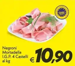 Iper Super Conveniente Negroni Mortadella I.G.P. 4 Castelli offerta