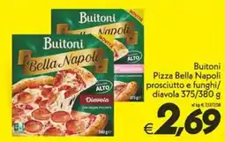Iper Super Conveniente Buitoni Pizza Bella Napoli diavola offerta