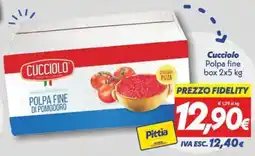 Iper Super Conveniente Cucciolo polpa fine di pomodoro offerta