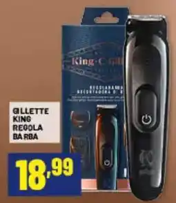 Risparmio Casa Gillette King regola barba offerta