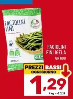 Il Centesimo Fagiolini fini igela offerta