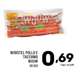 Il Centesimo Wurstel pollo e tacchino Wuuw offerta