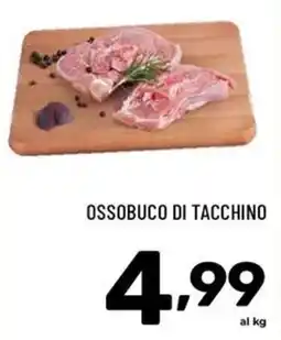Il Centesimo Ossobuco di tacchino offerta