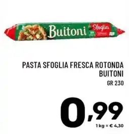 Il Centesimo Pasta sfoglia fresca rotonda Buitoni offerta