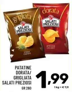 Il Centesimo Patatine Dorata/Grigliata Salati Preziosi offerta