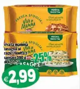 Il Castoro Supermercati Viva la mamma lasagna al ragu ricotta e spinaci offerta