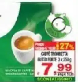 CTS Supermercati Caffè Trombetta Gusto Forte offerta