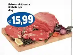 Il Castoro Supermercati bistecca di fracosta di vitella c/o offerta
