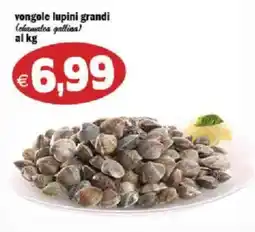 Il Castoro Supermercati Vongole lupini grandi offerta