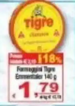 CTS Supermercati Formaggio Tigre Emmentaler offerta