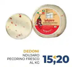 Moderna Dedoni ndujaro pecorino fresco offerta