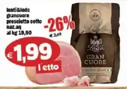 Il Castoro Supermercati lenti&lode grancuore prosciutto cotto offerta