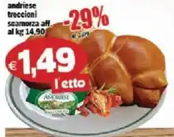 Il Castoro Supermercati Andrieise treccioni scamorza aff. offerta