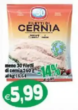 Il Castoro Supermercati Filetti di cernia offerta