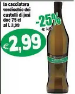 Il Castoro Supermercati la cacciatore verdicchio dei castelli di jesi offerta