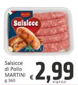 Paghi Poco Salsicce di Pollo MARTINI offerta
