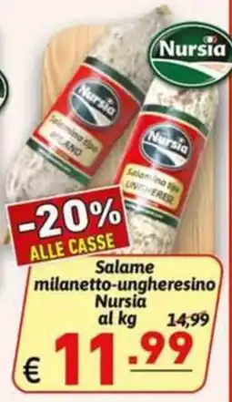 Ipercarni Salame milanetto-ungheresino Nursia offerta