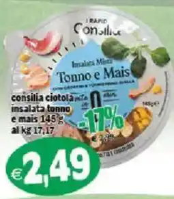 Il Castoro Supermercati Consilia Insalata Mista Tonno e Mais offerta