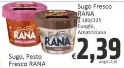 Paghi Poco Sugo Fresco RANA offerta