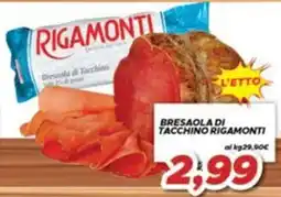 MA Supermercati Bresaola di tacchino Rigamonti offerta