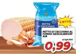 MA Supermercati Petto di tacchino al forno Aequilibrium AIA offerta