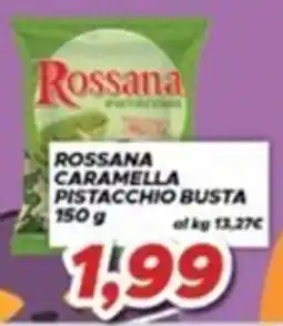 MA Supermercati Rossana Caramella Pistacchio Busta offerta