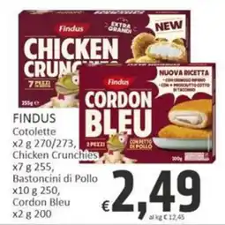 Paghi Poco Findus Cotolette Chicken Crunchies Cordon Bleu offerta