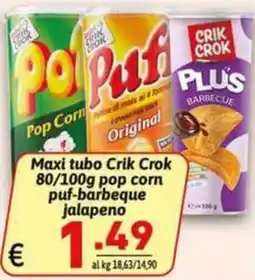 Ipercarni Maxi tubo Crik Crok pop corn puf-barbeque jalapeno offerta