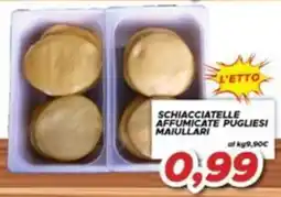 MA Supermercati Schiacciatelle affumicate pugliesi maiullari offerta