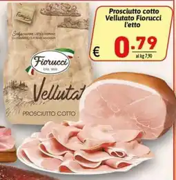 Ipercarni Prosciutto cotto Vellutato Fiorucci offerta