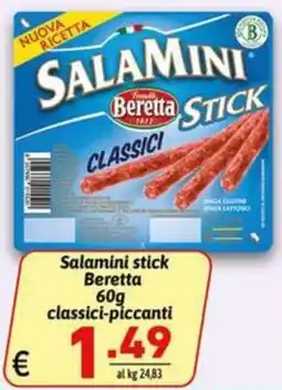 Ipercarni Salamini stick Beretta classici-piccantì offerta