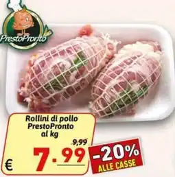 Ipercarni Rollini di pollo PrestoPronto offerta