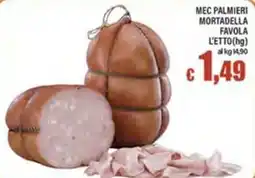 Top Supermercati Mortadella Favola offerta